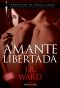 [Black Dagger Brotherhood 09] • Amante Libertada (Irmandade Da Adaga Negra)